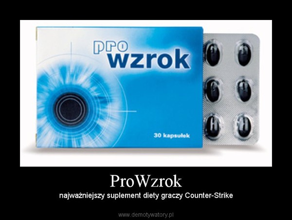 ProWzrok – najważniejszy suplement diety graczy Counter-Strike 
