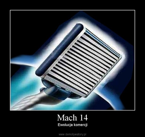 Mach 14 – Ewolucja komercji 