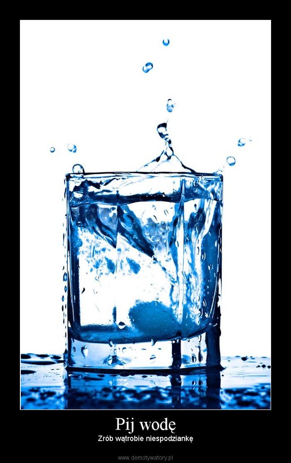 Pij wodę – Zrób wątrobie niespodziankę 