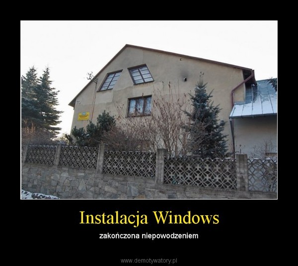 Instalacja Windows – zakończona niepowodzeniem 