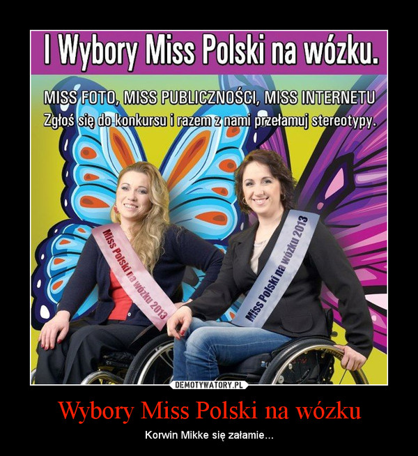 Wybory Miss Polski na wózku – Korwin Mikke się załamie... 