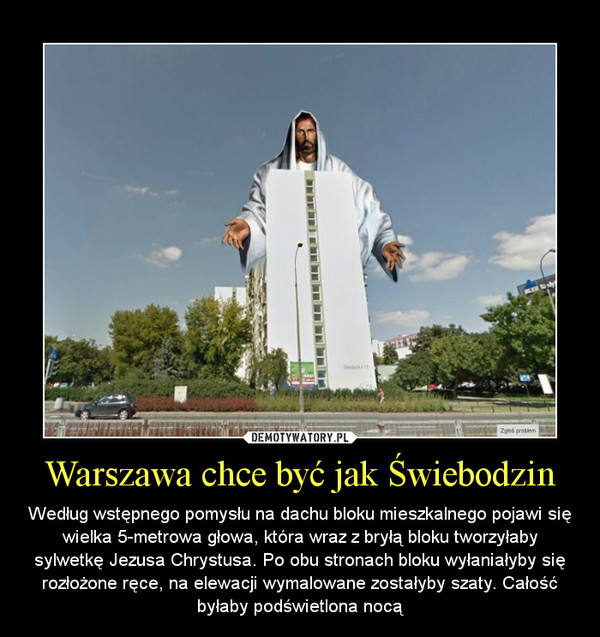 Warszawa chce być jak Świebodzin