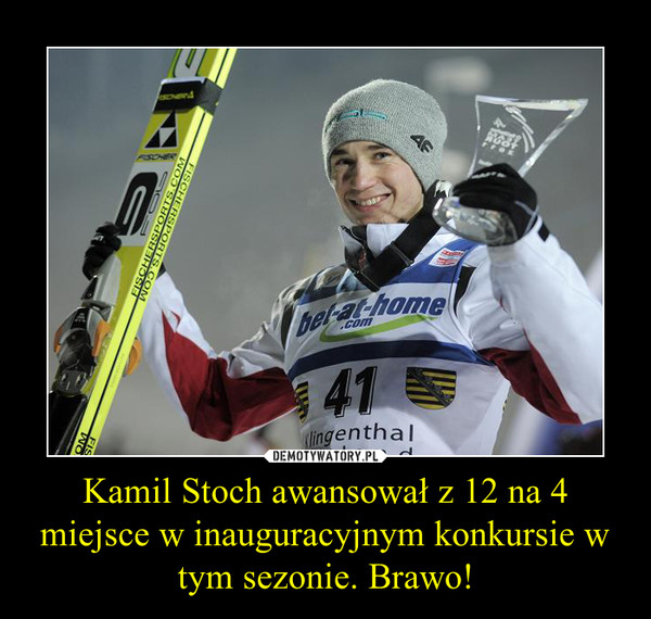 Kamil Stoch awansował z 12 na 4 miejsce w inauguracyjnym konkursie w tym sezonie. Brawo! –  