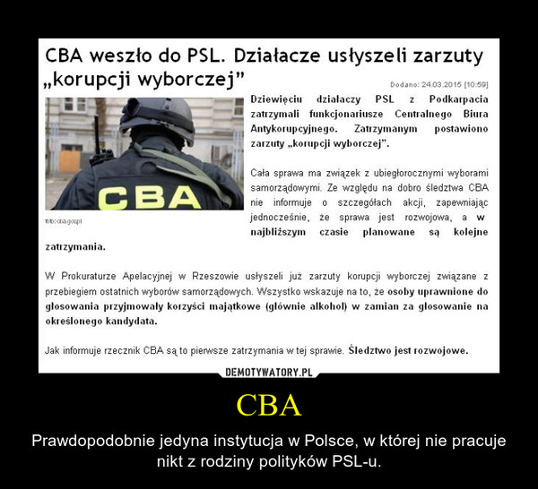 CBA – Prawdopodobnie jedyna instytucja w Polsce, w której nie pracuje nikt z rodziny polityków PSL-u. 