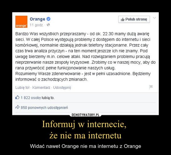 Informuj w internecie, że nie ma internetu – Widać nawet Orange nie ma internetu z Orange 