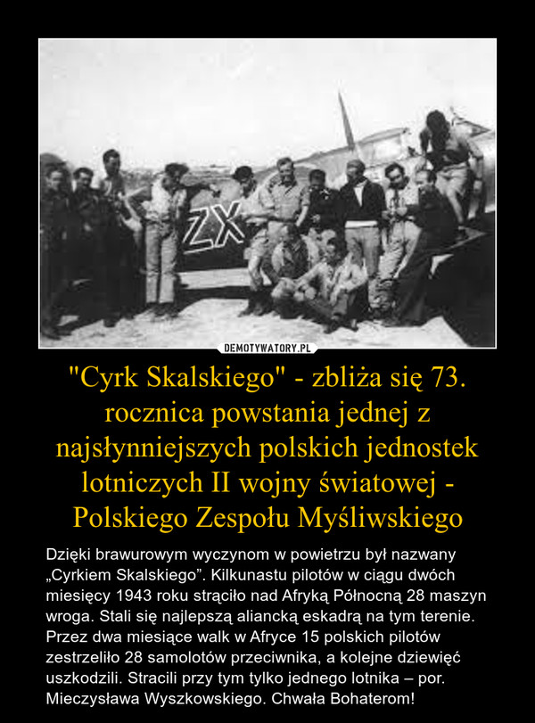 "Cyrk Skalskiego" - zbliża się 73. rocznica powstania jednej z najsłynniejszych polskich jednostek lotniczych II wojny światowej - Polskiego Zespołu Myśliwskiego