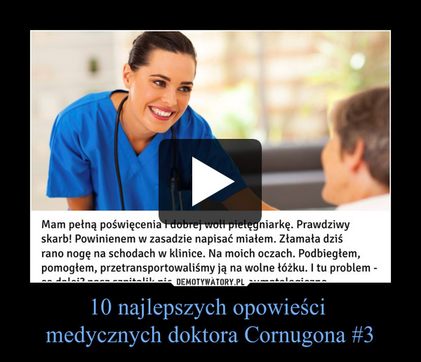 10 najlepszych opowieści medycznych doktora Cornugona #3 –  