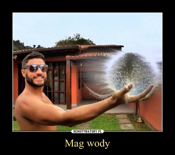 Mag wody –  