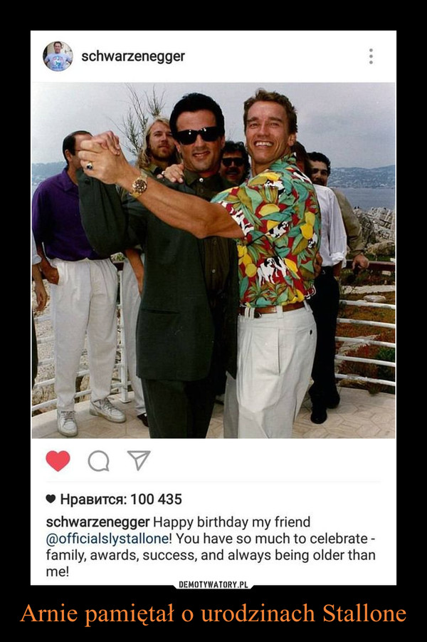 Arnie pamiętał o urodzinach Stallone –  