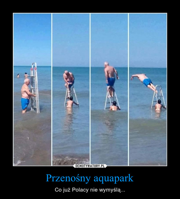 Przenośny aquapark – Co już Polacy nie wymyślą... 