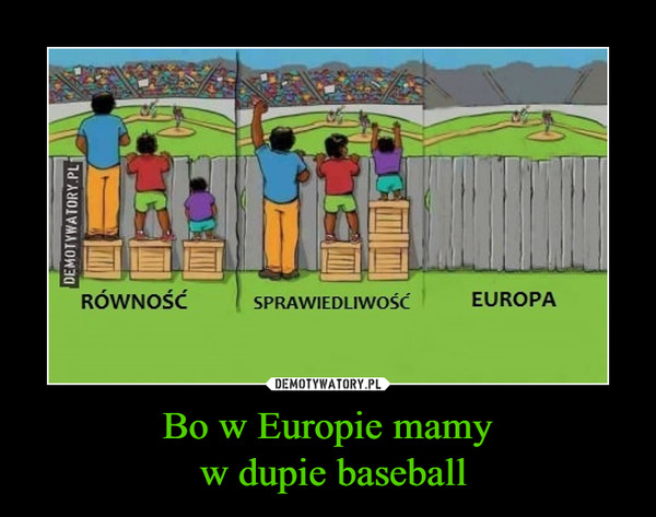 Bo w Europie mamy w dupie baseball –  