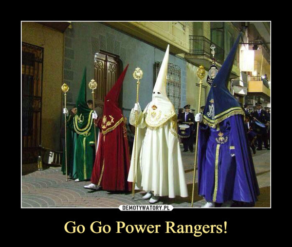 Go Go Power Rangers! –  