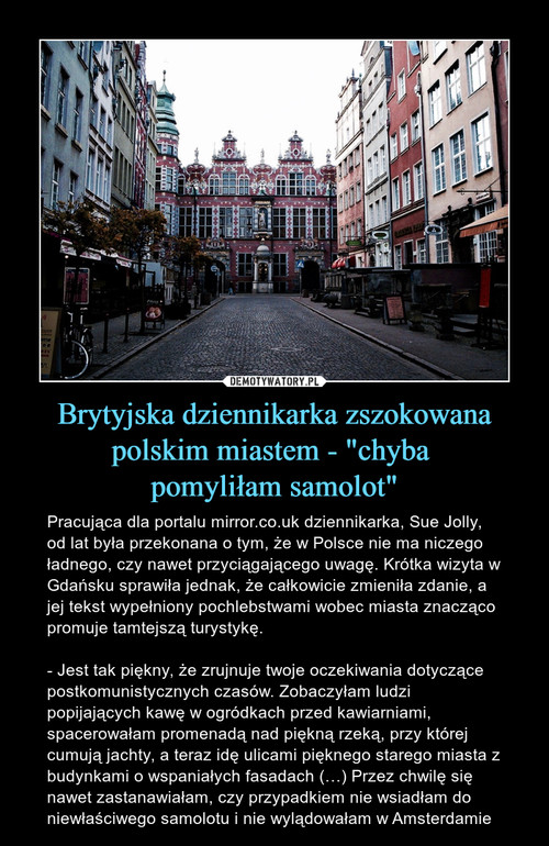 Brytyjska dziennikarka zszokowana polskim miastem - "chyba 
pomyliłam samolot"