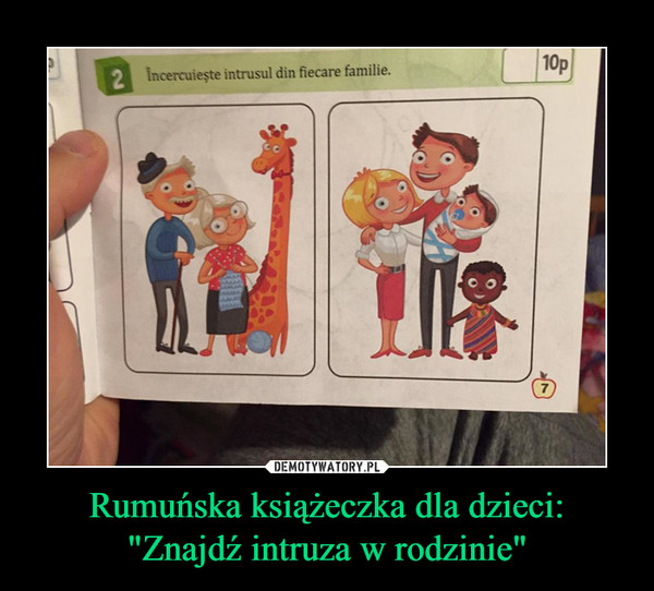 Rumuńska książeczka dla dzieci:"Znajdź intruza w rodzinie" –  