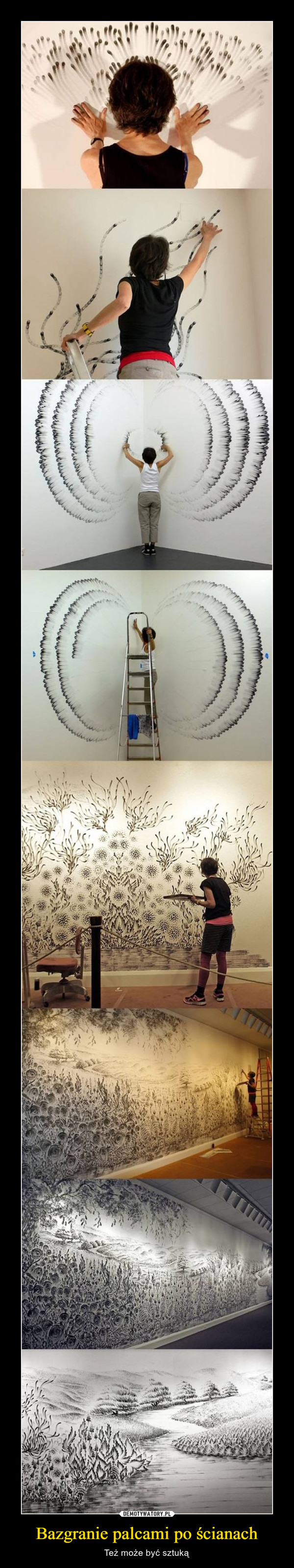 Bazgranie palcami po ścianach – Też może być sztuką 