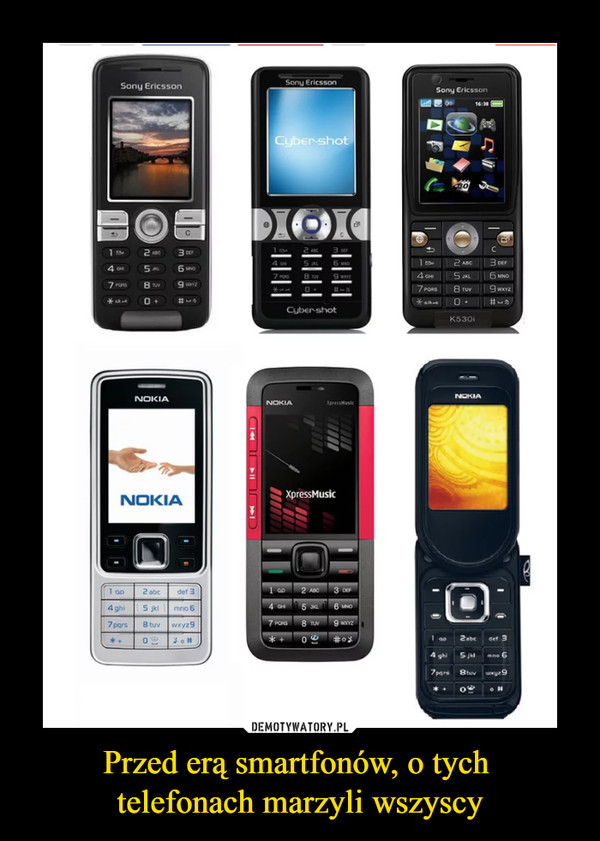 Przed erą smartfonów, o tych 
telefonach marzyli wszyscy