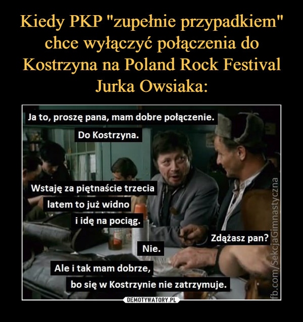 Kiedy PKP "zupełnie przypadkiem" chce wyłączyć połączenia do Kostrzyna na Poland Rock Festival Jurka Owsiaka: