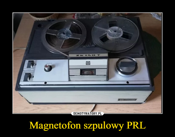 Magnetofon szpulowy PRL –  