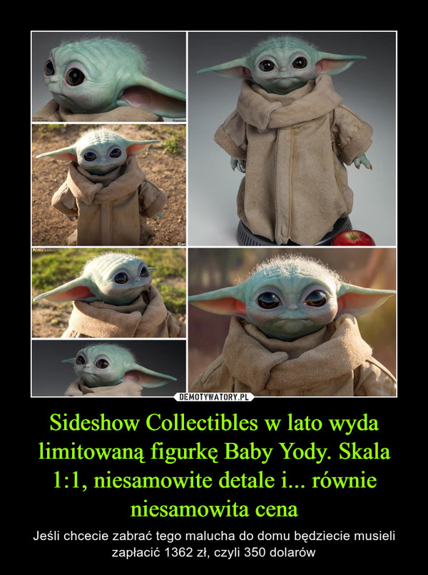 Sideshow Collectibles w lato wyda limitowaną figurkę Baby Yody. Skala 1:1, niesamowite detale i... równie niesamowita cena