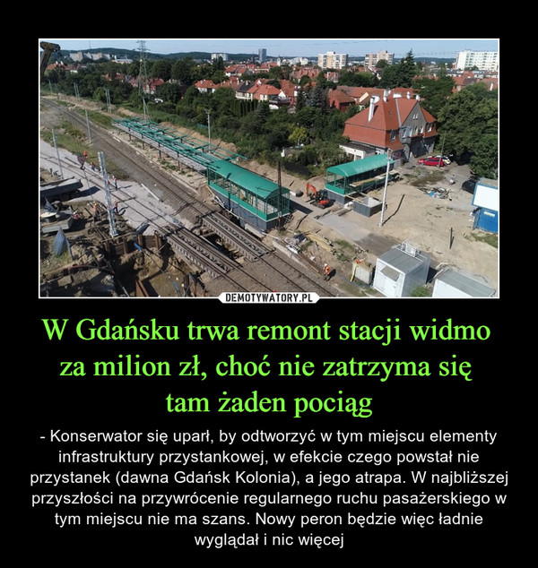 W Gdańsku trwa remont stacji widmo 
za milion zł, choć nie zatrzyma się 
tam żaden pociąg