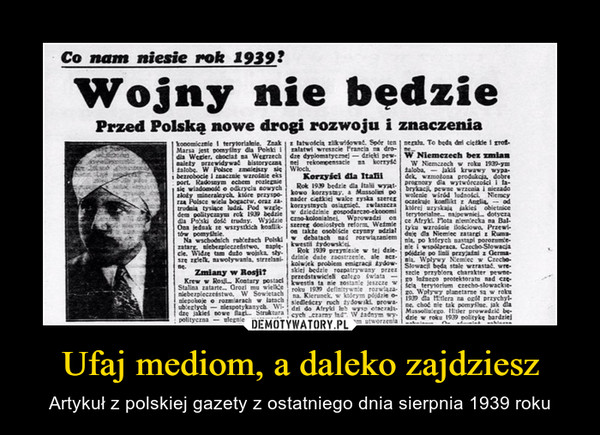 Ufaj mediom, a daleko zajdziesz – Artykuł z polskiej gazety z ostatniego dnia sierpnia 1939 roku 