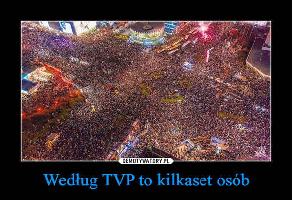 Według TVP to kilkaset osób –  