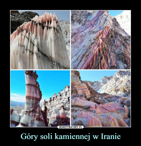Góry soli kamiennej w Iranie –  