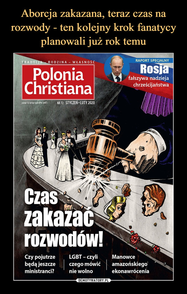  –  PoloniaChristianaCzas zakazać rozwodów!