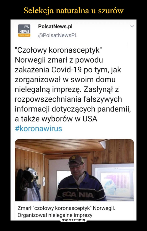  –  -PLNEWSPolsatNews.pl@PolsatNewsPL"Czołowy koronasceptyk"Norwegii zmarł z powoduzakażenia Covid-19 po tym, jakzorganizował w swoim domunielegalną imprezę. Zasłynął zrozpowszechniania fałszywychinformacji dotyczących pandemii,a także wyborów w USA#koronawirusZmarł "czołowy koronasceptyk" Norwegii.Organizował nielegalne imprezy