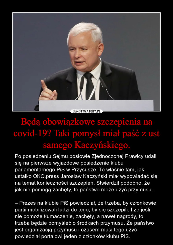 Będą obowiązkowe szczepienia na covid-19? Taki pomysł miał paść z ust samego Kaczyńskiego.