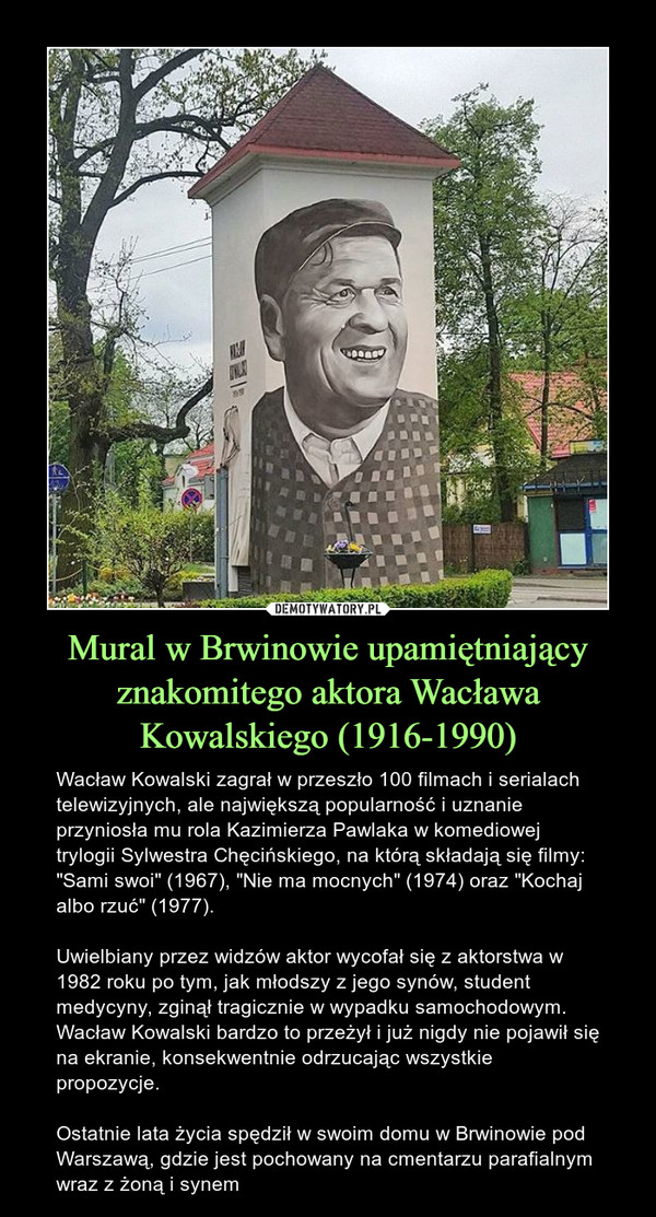Mural w Brwinowie upamiętniający znakomitego aktora Wacława Kowalskiego (1916-1990)
