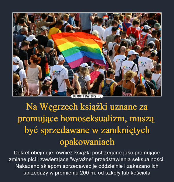 Na Węgrzech książki uznane za promujące homoseksualizm, muszą 
być sprzedawane w zamkniętych opakowaniach
