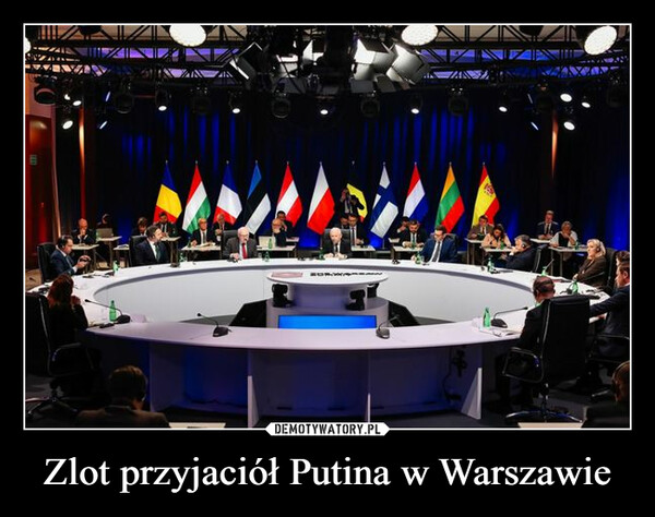 Zlot przyjaciół Putina w Warszawie –  