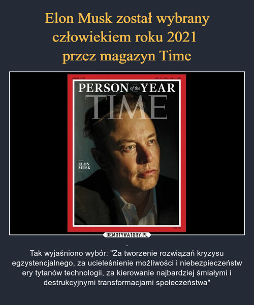 Elon Musk został wybrany człowiekiem roku 2021 
przez magazyn Time