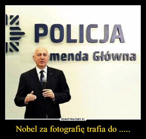 Nobel za fotografię trafia do ..... –  