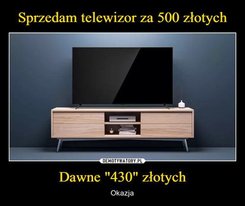 Sprzedam telewizor za 500 złotych Dawne "430" złotych