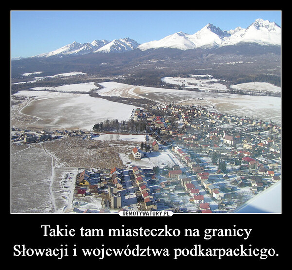 Takie tam miasteczko na granicy Słowacji i województwa podkarpackiego. –  