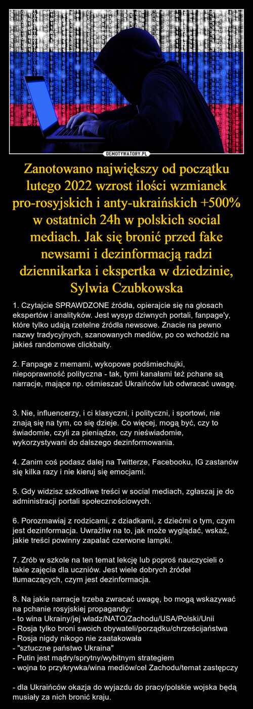 Zanotowano największy od początku lutego 2022 wzrost ilości wzmianek pro-rosyjskich i anty-ukraińskich +500% w ostatnich 24h w polskich social mediach. Jak się bronić przed fake newsami i dezinformacją radzi dziennikarka i ekspertka w dziedzinie, Sylwia Czubkowska