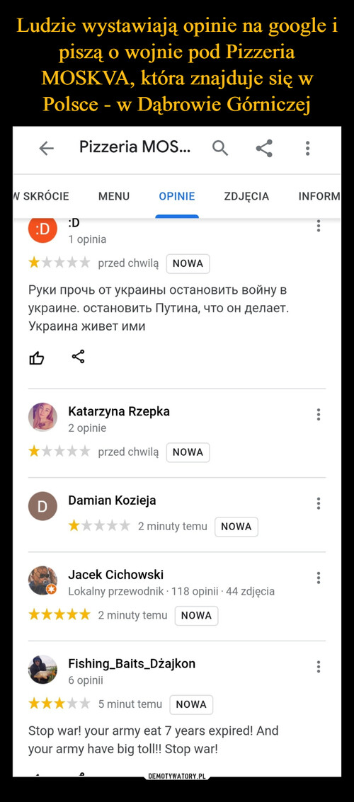 Ludzie wystawiają opinie na google i piszą o wojnie pod Pizzeria MOSKVA, która znajduje się w Polsce - w Dąbrowie Górniczej