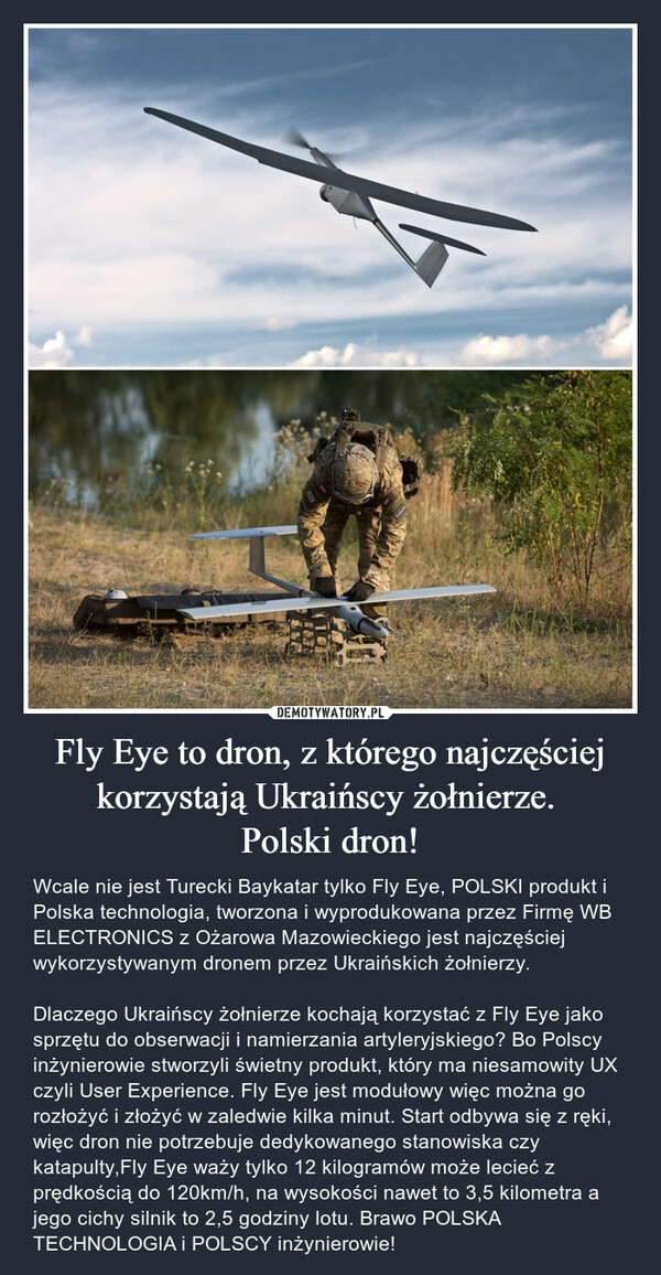Fly Eye to dron, z którego najczęściej korzystają Ukraińscy żołnierze. 
Polski dron!