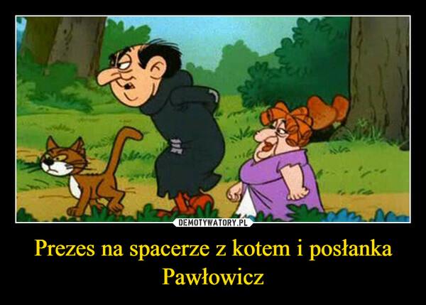 Prezes na spacerze z kotem i posłanka Pawłowicz –  