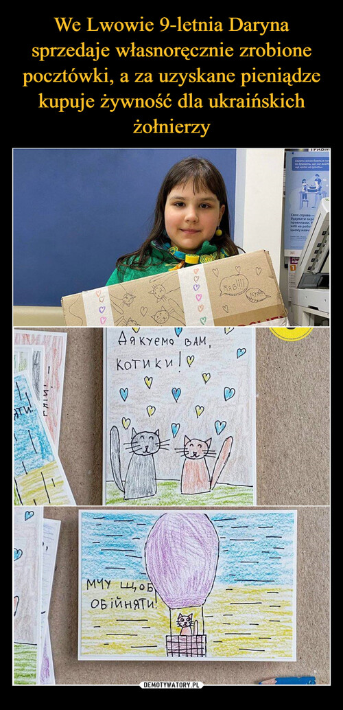We Lwowie 9-letnia Daryna sprzedaje własnoręcznie zrobione pocztówki, a za uzyskane pieniądze kupuje żywność dla ukraińskich żołnierzy