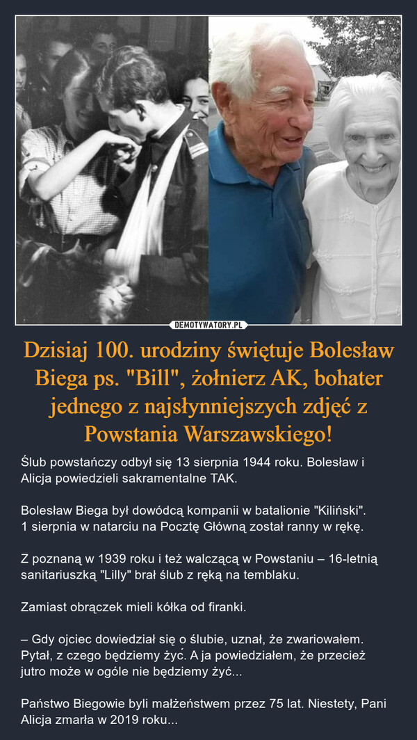 Dzisiaj 100. urodziny świętuje Bolesław Biega ps. "Bill", żołnierz AK, bohater jednego z najsłynniejszych zdjęć z Powstania Warszawskiego!