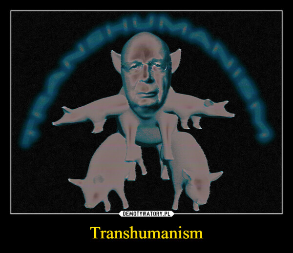 Transhumanism –  