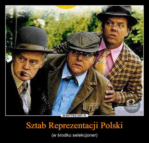 Sztab Reprezentacji Polski – (w środku selekcjoner) 