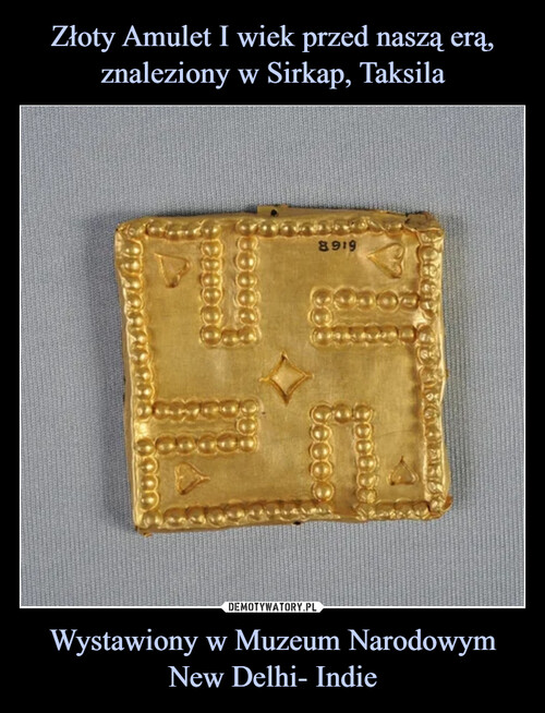 Złoty Amulet I wiek przed naszą erą, znaleziony w Sirkap, Taksila Wystawiony w Muzeum Narodowym New Delhi- Indie