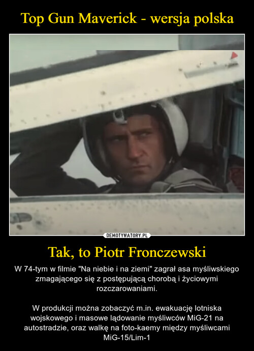 Top Gun Maverick - wersja polska Tak, to Piotr Fronczewski