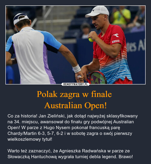 Polak zagra w finale 
Australian Open!