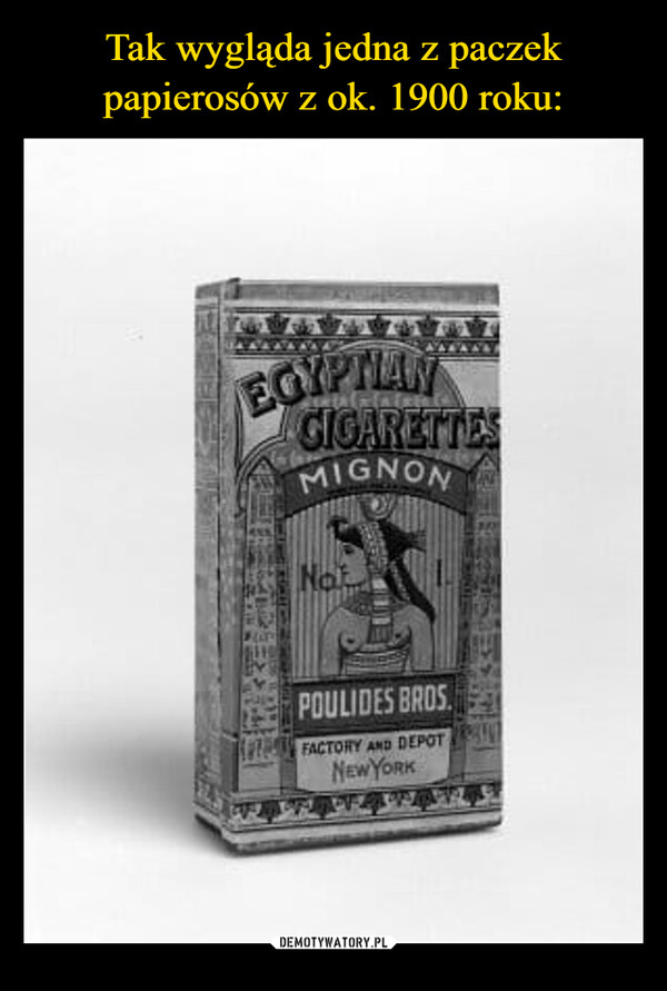  –  EGYPTIANCIGARETTESMIGNON509NotPOULIDES BROSFACTORY AND DEPOTNEW YORK