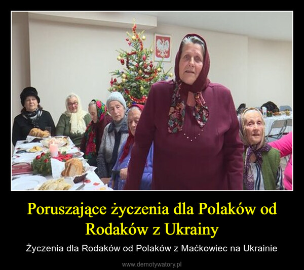 Poruszające życzenia dla Polaków od Rodaków z Ukrainy – Życzenia dla Rodaków od Polaków z Maćkowiec na Ukrainie 